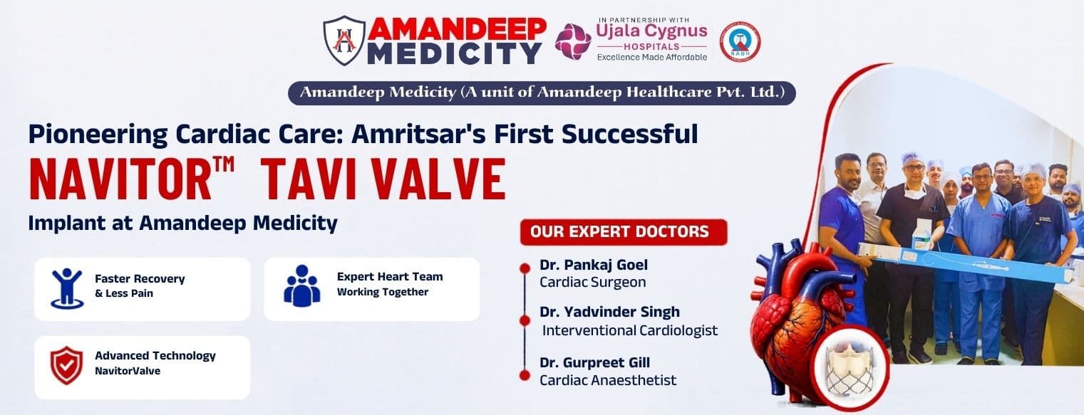 Amritsar Witnesses First Navitor™ Tavi Valve Implant At Amandeep Medicity